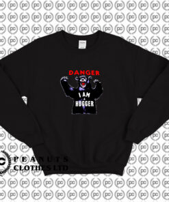 Angry Danger Im A Hugger Bear Sweatshirt