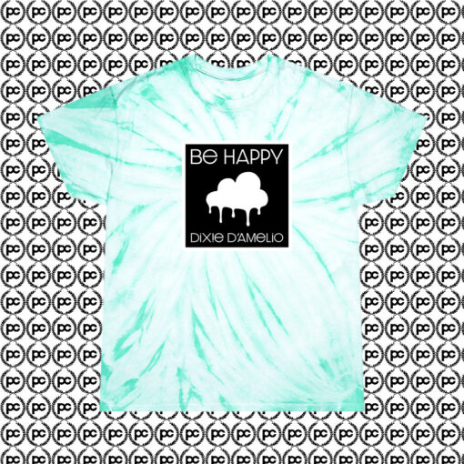 Be Happy Dixie D Amelio American Singer Cyclone Tie Dye T Shirt Mint