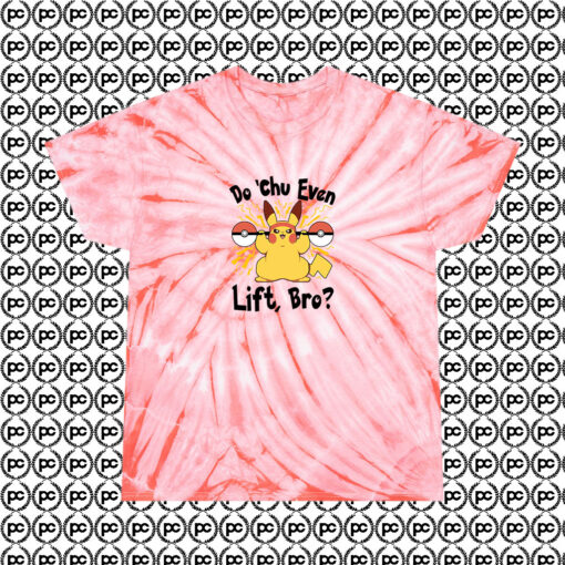 Do Chu Even Lift Bro B Cyclone Tie Dye T Shirt Coral