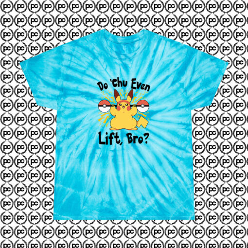 Do Chu Even Lift Bro B Cyclone Tie Dye T Shirt Turquoise