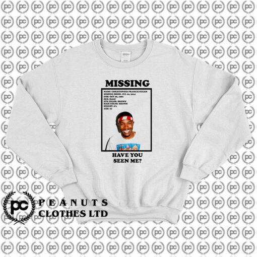 Frank Ocean Missing Have You Seen Me Sweatshirt