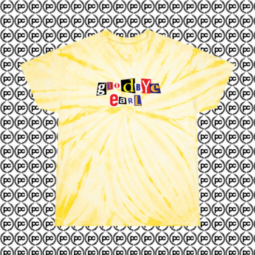 Good Bye Earl Dixie Chicks Custom Cyclone Tie Dye T Shirt Pale Yellow