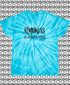 Kindness is Contagious Bullying Cyclone Tie Dye T Shirt Turquoise