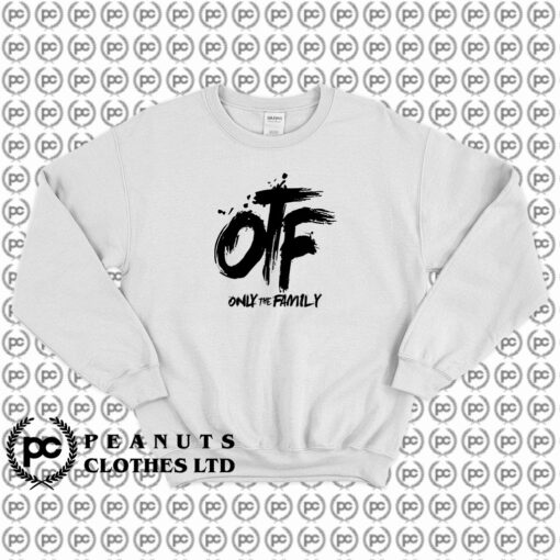 Lil Durk Otf Only The Family Sweatshirt