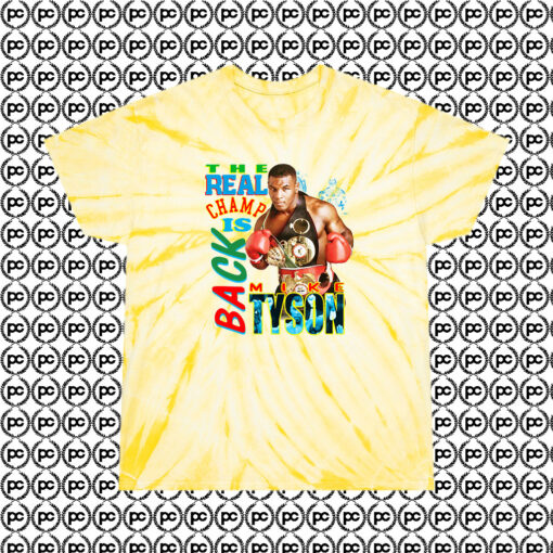 Mike Tyson The Real Champ Is Back Fashionable Cyclone Tie Dye T Shirt Pale Yellow