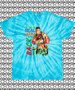 Mike Tyson The Real Champ Is Back Fashionable Cyclone Tie Dye T Shirt Turquoise