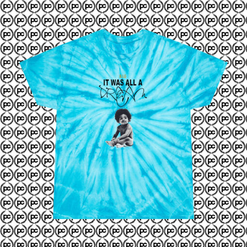 Notorious BIG It Was All a Dream Cyclone Tie Dye T Shirt Turquoise