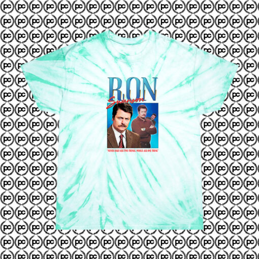 Ron Swanson Homage Whole Ass One Thing Cyclone Tie Dye T Shirt Mint