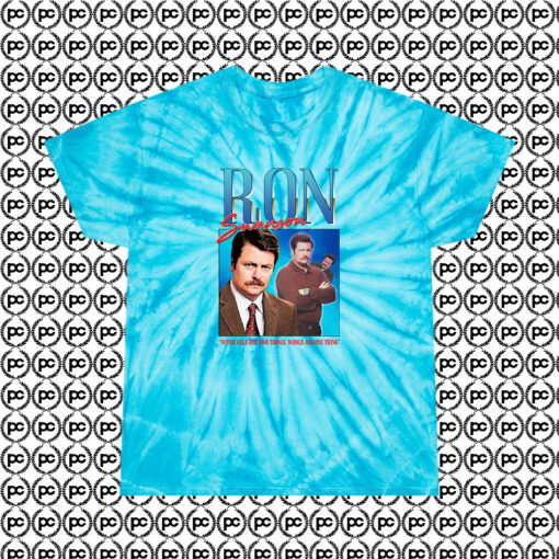 Ron Swanson Homage Whole Ass One Thing Cyclone Tie Dye T Shirt Turquoise