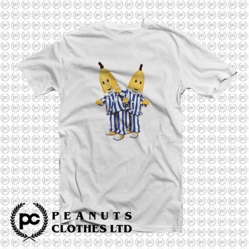 Bananas in Pajamas T Shirt