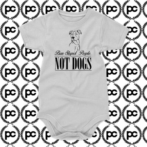 Ban Stupid people not dogs Baby Onesie