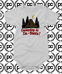 Camping Is In Tents Baby Onesie