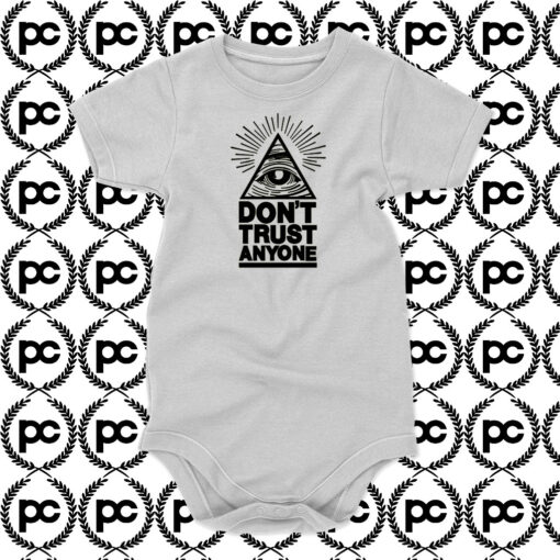 Dont Trust Anyone Baby Onesie