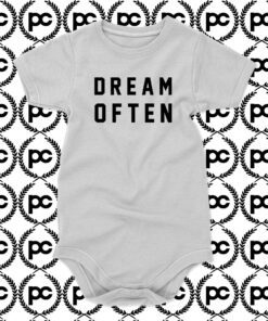 Dream Often Baby Onesie