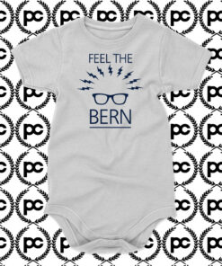 Feel The Bern Baby Onesie