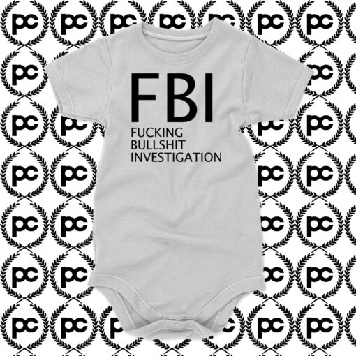 Fucking Bullshit Investigation Baby Onesie