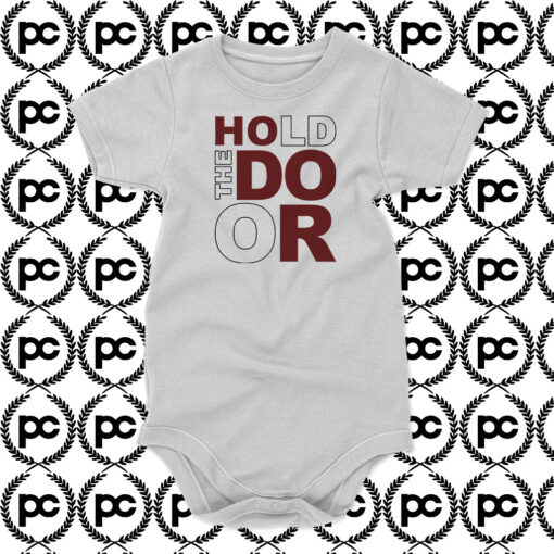 Hold The Door Baby Onesie