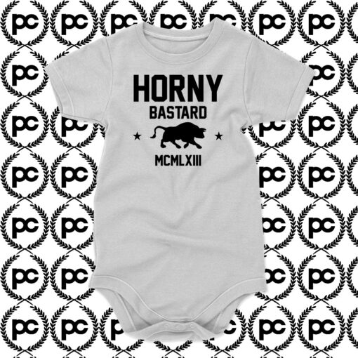 Horny Bastard Quotes Baby Onesie