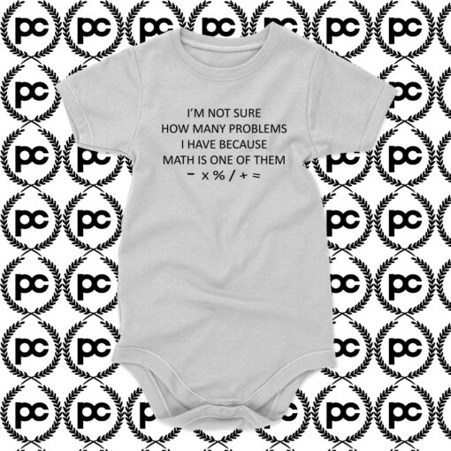 How Many Problems Quotes Baby Onesie