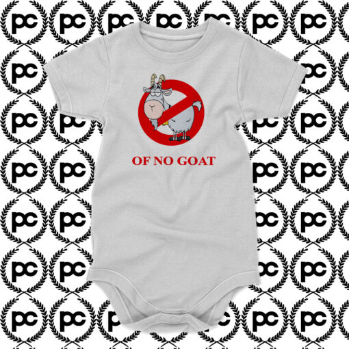 I Aint Afraid Of No Goat Baby Onesie