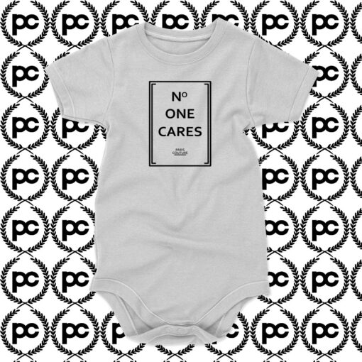 No One Cares Baby Onesie