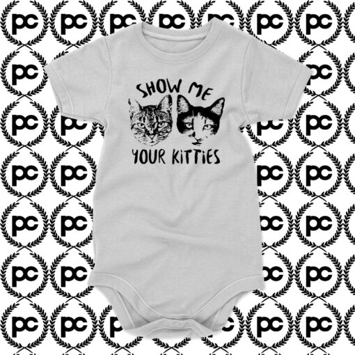 Show Me Your Kitties Cat Baby Onesie