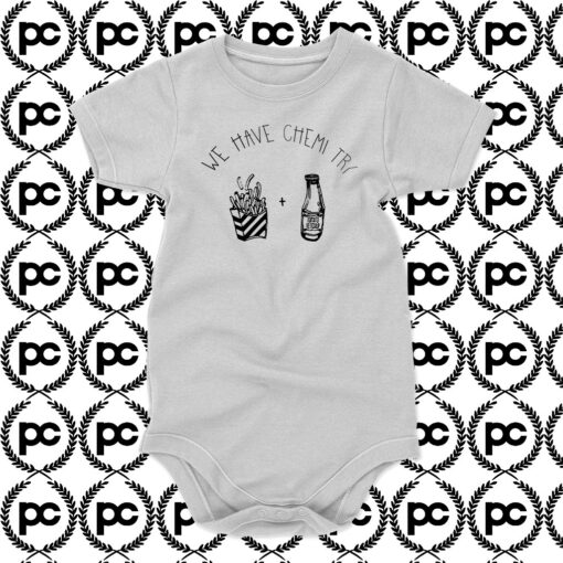 We Have Chemistry Baby Onesie