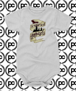 id rather be at Hogwart Baby Onesie