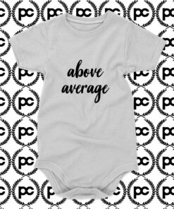 Above Average Baby Onesie