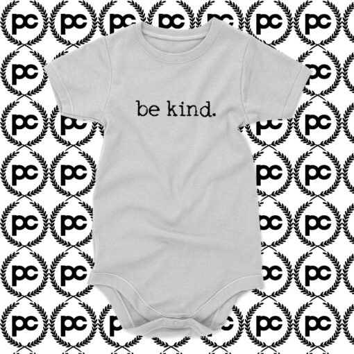 Be kind Baby Onesie