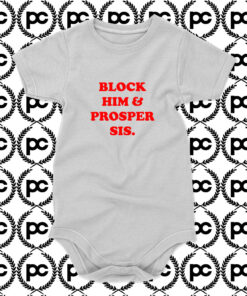 Block Him Prosper Sis Baby Onesie