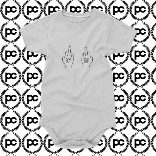 Boy Bye Fuck Hands Baby Onesie