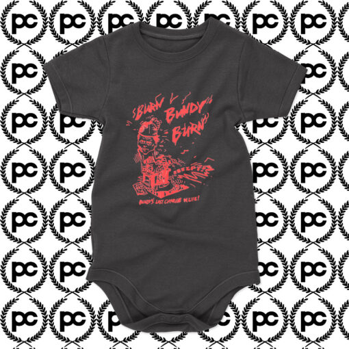 Burn Bundy Burn Baby Onesie