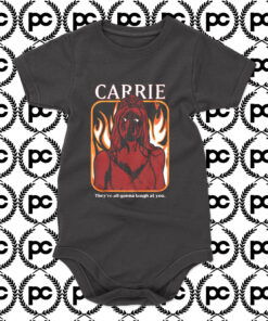 Carrie Theyre All Going To Laugh At You Baby Onesie