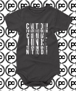 Caution I Watch Enough Criminal Minds Baby Onesie