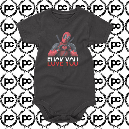 Deadpool Fuck You Love You Baby Onesie