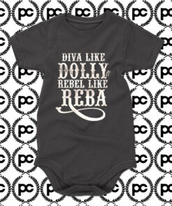 Diva Like Dolly Rebel Like Reba Baby Onesie