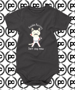 Dont Stop Meow Cute Freddie Baby Onesie