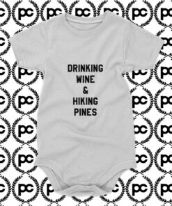 Drinking Wine Hiking Pines Baby Onesie