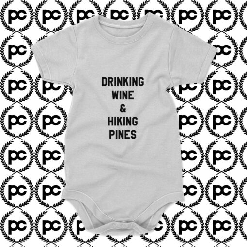 Drinking Wine Hiking Pines Baby Onesie