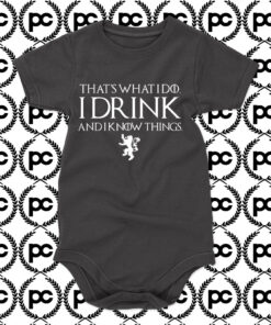 Game of Thrones I DRINK Baby Onesie