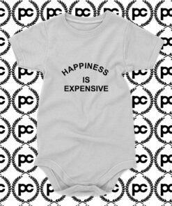 Happiness is Expensive Baby Onesie