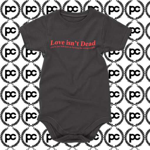 Love isnt Dead Baby Onesie