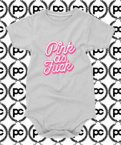 Pink As Fuck Baby Onesie