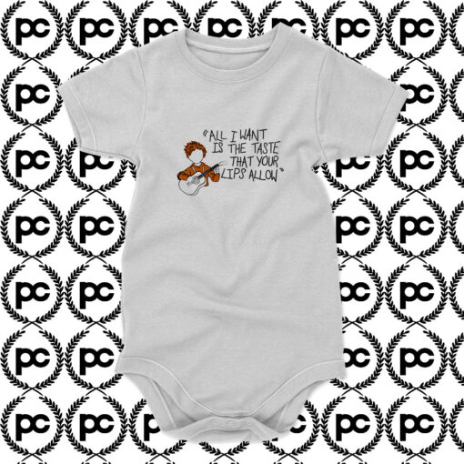 all I wants is the taste that your lips allaw Baby Onesie