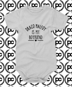 draco malfoy is my boyfriend Baby Onesie