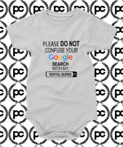 google search my Dental degree Baby Onesie