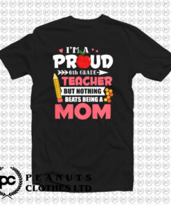 6th Grade Teacher T Shirt