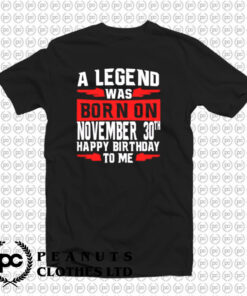 A Legend Was Born On November T Shirt