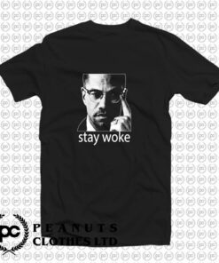 ACTIVIST MALCOLM Stay Woke T Shirt